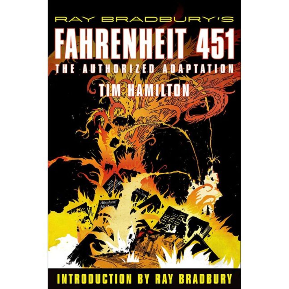 Ray Bradbury's Fahrenheit 451: The Authorized Adaptation -- Tim Hamilton